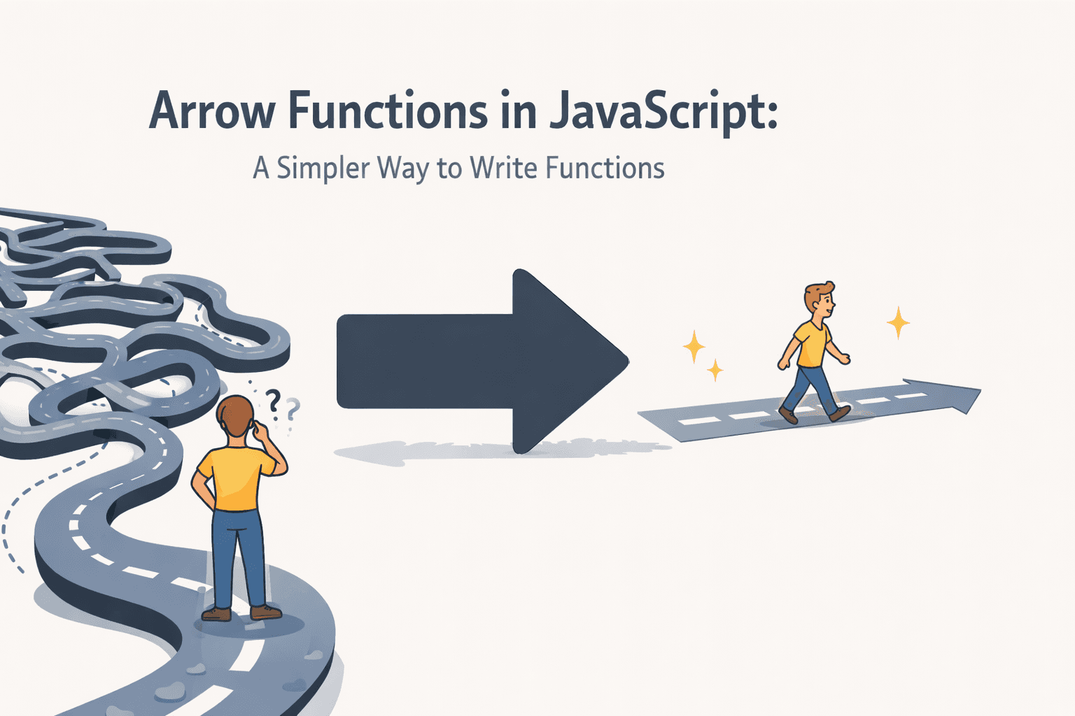 Arrow Functions in JavaScript: A Simpler Way to Write Functions